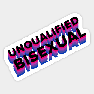 UNQUALIFIED BISEXUAL biflag B Sticker